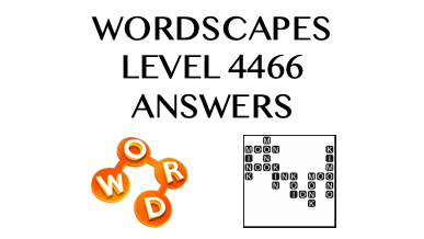 Wordscapes Level 4466 Answers