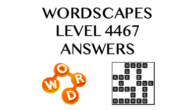 Wordscapes Level 4467 Answers