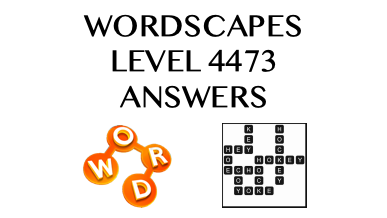 Wordscapes Level 4473 Answers