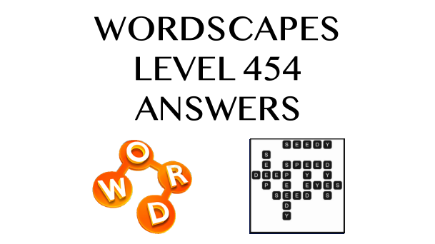 Wordscapes Level 454 Answers