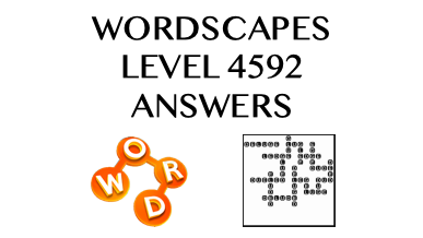 Wordscapes Level 4592 Answers