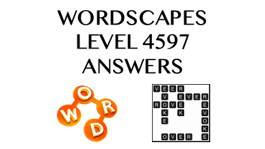 Wordscapes Level 4597 Answers