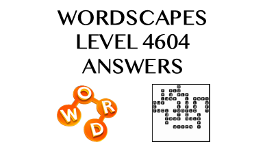 Wordscapes Level 4604 Answers