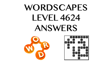 Wordscapes Level 4624 Answers
