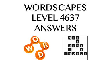 Wordscapes Level 4637 Answers