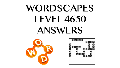 Wordscapes Level 4650 Answers