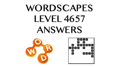 Wordscapes Level 4657 Answers