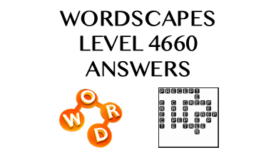 Wordscapes Level 4660 Answers