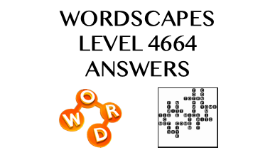 Wordscapes Level 4664 Answers