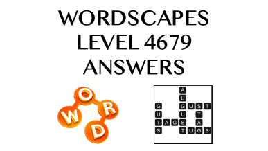 Wordscapes Level 4679 Answers