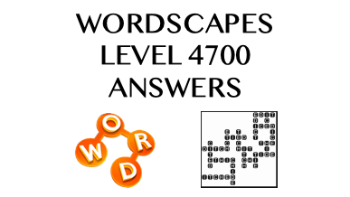 Wordscapes Level 4700 Answers