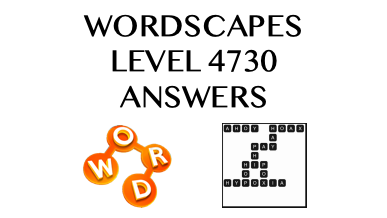 Wordscapes Level 4730 Answers