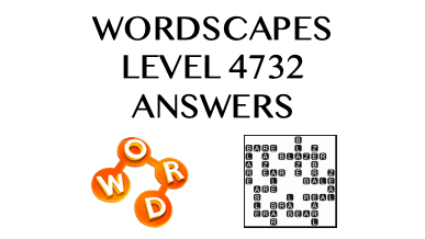 Wordscapes Level 4732 Answers