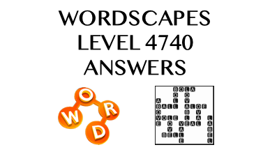 Wordscapes Level 4740 Answers