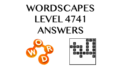 Wordscapes Level 4741 Answers