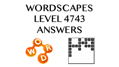 Wordscapes Level 4743 Answers