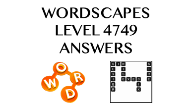 Wordscapes Level 4749 Answers
