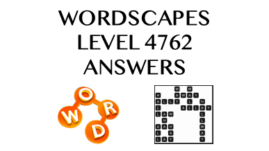 Wordscapes Level 4762 Answers