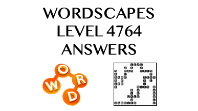 Wordscapes Level 4764 Answers