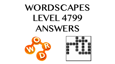 Wordscapes Level 4799 Answers