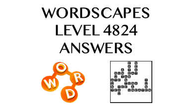 Wordscapes Level 4824 Answers