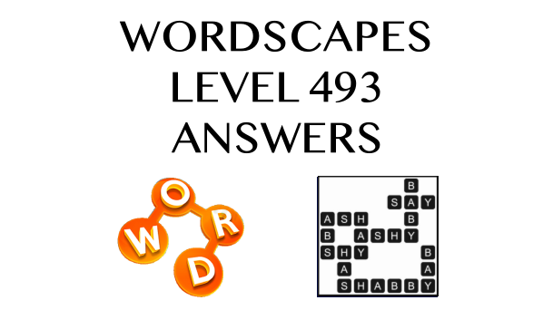 Wordscapes Level 493 Answers