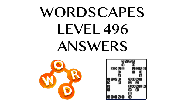 Wordscapes Level 496 Answers