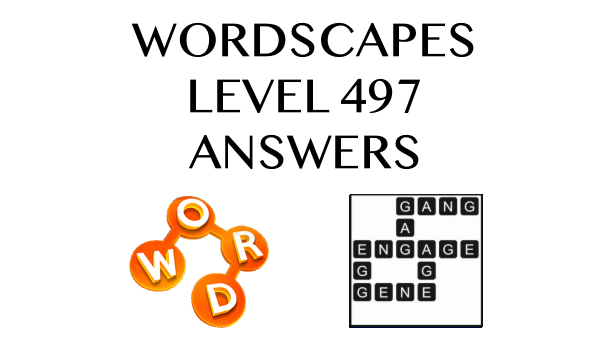 Wordscapes Level 497 Answers