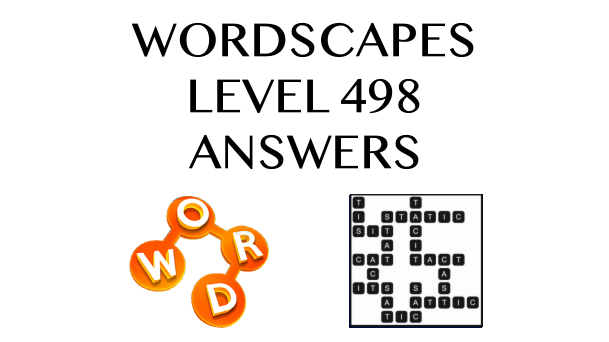 Wordscapes Level 498 Answers