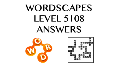 Wordscapes Level 5108 Answers