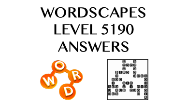 Wordscapes Level 5190 Answers