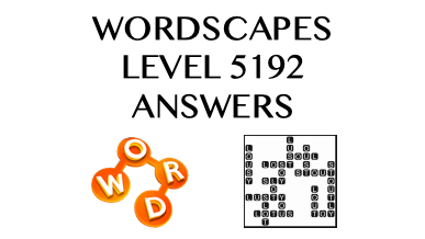 Wordscapes Level 5192 Answers