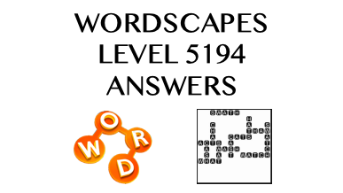 Wordscapes Level 5194 Answers