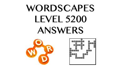 Wordscapes Level 5200 Answers