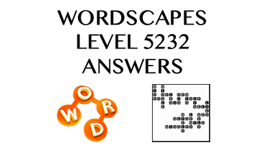 Wordscapes Level 5232 Answers