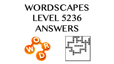 Wordscapes Level 5236 Answers