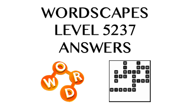 Wordscapes Level 5237 Answers