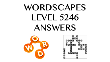 Wordscapes Level 5246 Answers