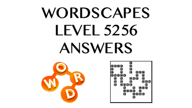 Wordscapes Level 5256 Answers