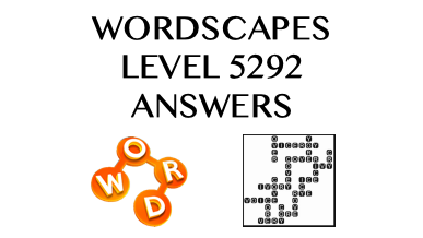 Wordscapes Level 5292 Answers