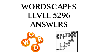 Wordscapes Level 5296 Answers