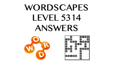 Wordscapes Level 5314 Answers