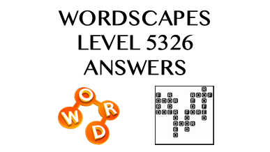 Wordscapes Level 5326 Answers
