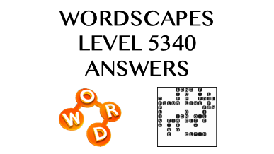 Wordscapes Level 5340 Answers