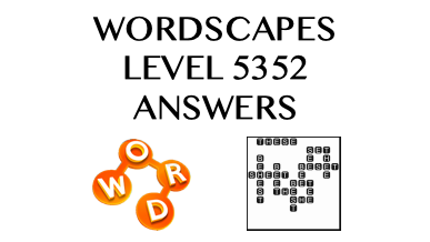 Wordscapes Level 5352 Answers