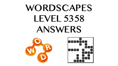Wordscapes Level 5358 Answers