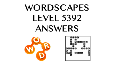 Wordscapes Level 5392 Answers