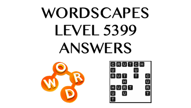 Wordscapes Level 5399 Answers