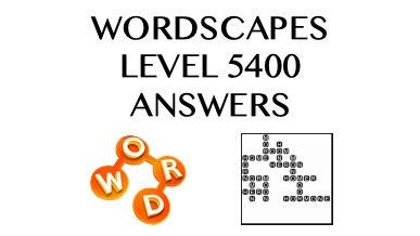 Wordscapes Level 5400 Answers