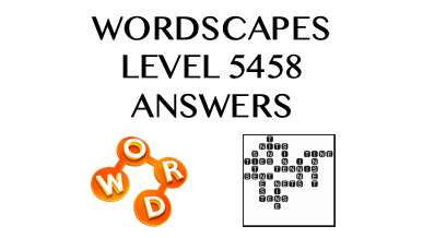 Wordscapes Level 5458 Answers